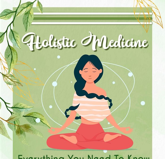 Holistic Medicine - Everything You Need to Know - Feat